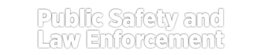 公共安全與執法機構 公共安全與執法機構